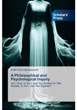 A Philosophical and Psychological Inquiry