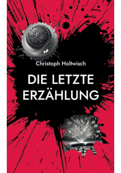 Die letzte Erzählung