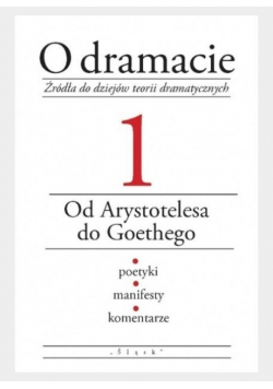O dramacie 1 Od Arystotelesa do Goethego