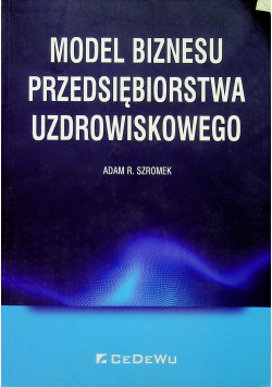 Model biznesu przedsiębiorstwa uzdrowiskowego