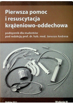 Pierwsza pomoc i resuscytacja krążeniowo oddechowa