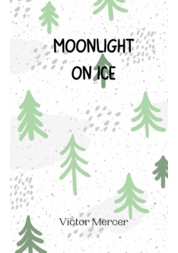 Moonlight on Ice