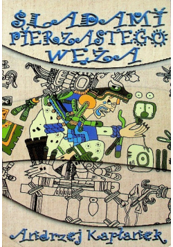 Śladami pierzastego węża