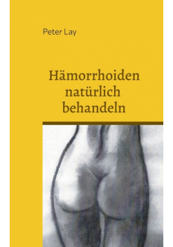 Hämorrhoiden natürlich behandeln