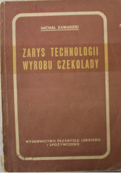 Zarys technologii wyrobu czekolady