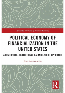 Political Economy of Financialization in the United States