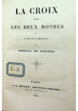 La Croix Dans Les Deux Mondes 1845 r.