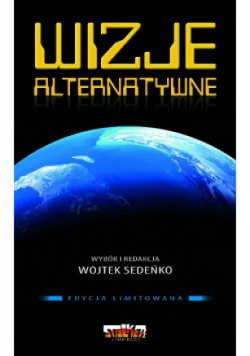 Wizje alternatywne Antologia