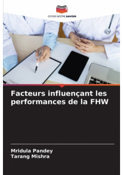 Facteurs influençant les performances de la FHW