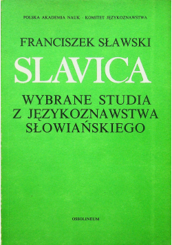 Slavica wybrane studia z językoznawstwa Słowiańskiego