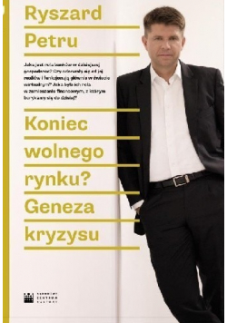 Koniec wolnego rynku Geneza kryzysu