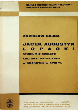 Studium z Dziejów Kultury Medycznej w Krakowie w XVIII w