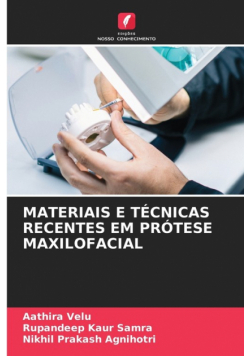Materiais E Técnicas Recentes Em Prótese Maxilofacial