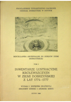 Miscellanea Archiwalne Do Dziejów Ziemi Dobrzyńskiej Tom I