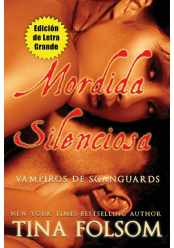 Mordida Silenciosa (Una Boda en Scanguards) (Vampiros de Scanguards 8 1/2) (Edición de Letra Grande)