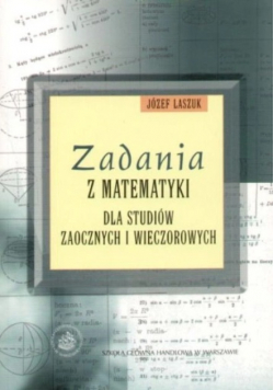 Zadania z matematyki dla studiów zaocznych i wieczorowych