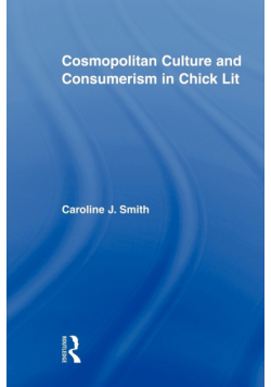 Cosmopolitan Culture and Consumerism in Chick Lit