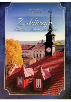 Zakliczyn Piękno Światłem Malowane