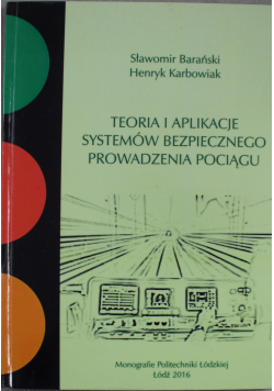 Teoria i aplikacje systemów bezpiecznego prowadzenia