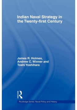 Indian Naval Strategy in the Twenty-first Century