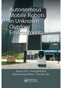 Autonomous Mobile Robots in Unknown Outdoor Environments