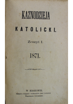 Kaznodzieja katolicki zeszyt I 1871 r
