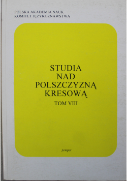 Studia nad polszczyzną kresową Tom VIII