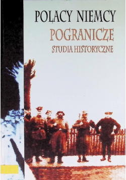 Polacy Niemcy Pogranicze Studia historyczne
