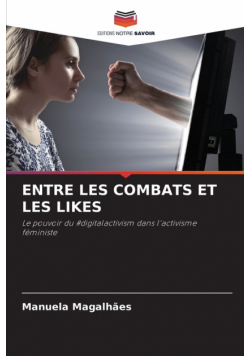 Entre Les Combats Et Les Likes