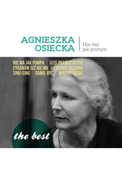 Agnieszka Osiecka Nie ma jak pompa