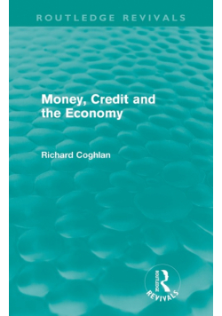 Money, Credit and the Economy (Routledge Revivals)