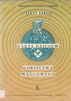 Zarys dziejów górnictwa węglowego