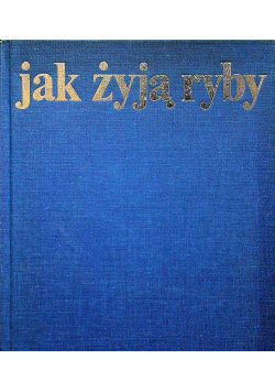 Jak żyją ryby