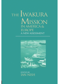The Iwakura Mission to America and Europe