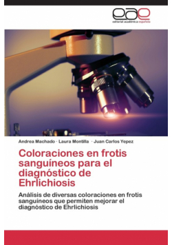 Coloraciones En Frotis Sanguineos Para El Diagnostico de Ehrlichiosis