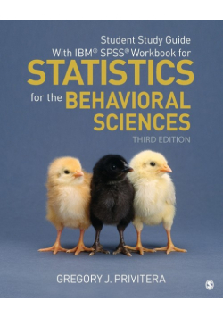 Student Study Guide With IBM® SPSS® Workbook for Statistics for the Behavioral Sciences