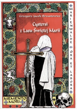 Cystersi z Lasu Świętej Marii