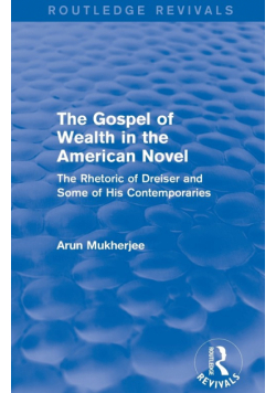 The Gospel of Wealth in the American Novel (Routledge Revivals)