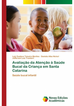Avaliação da Atenção à Saúde Bucal da Criança em Santa Catarina