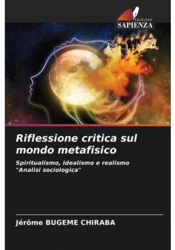 Riflessione critica sul mondo metafisico