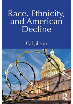 Race, Ethnicity, and American Decline
