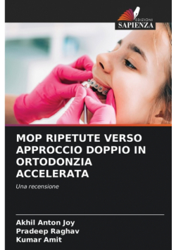 Mop Ripetute Verso Approccio Doppio In Ortodonzia Accelerata