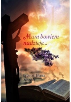 Mam bowiem nadzieję...