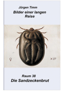 Raum 38  Die Sandzeckenbrut