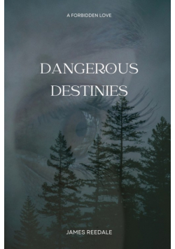 Dangerous Destinies