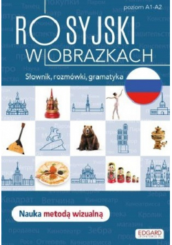 Rosyjski w obrazkach słownik rozmówki gramatyka poziom A1 - A2