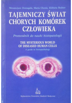 Tajemniczy świat chorych komórek człowieka