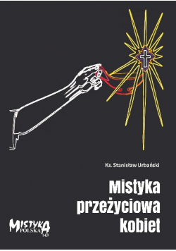 Urbański Mistyka Przeżyciowa Kobiet