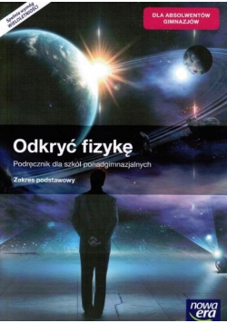 Odkryć fizykę Podręcznik zakres podstawowy