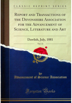 Report and Transactions of the Devonshire Association Volume 13 reprint z 1881 r